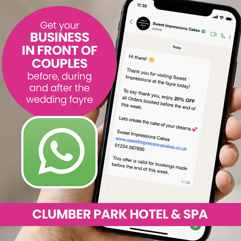 Clumber Park Hotel & Spa 31/1/27 Wedding Fayre WhatsApp Broadcast Slots