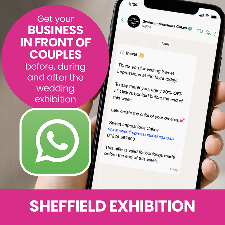 Sheffield Wedding Exhibition 20/9/26 WhatsApp Broadcast Slots
